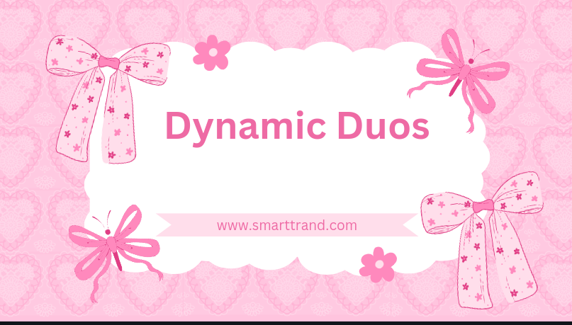 Dynamic Duos