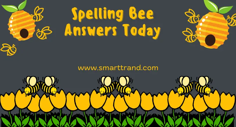 Spelling Bee Answers Today