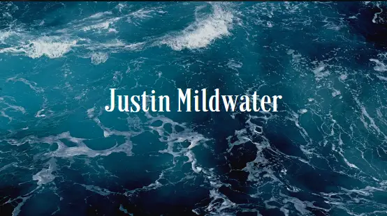 Justin mildwater