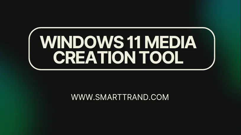 Windows 11 Media Creation Tool