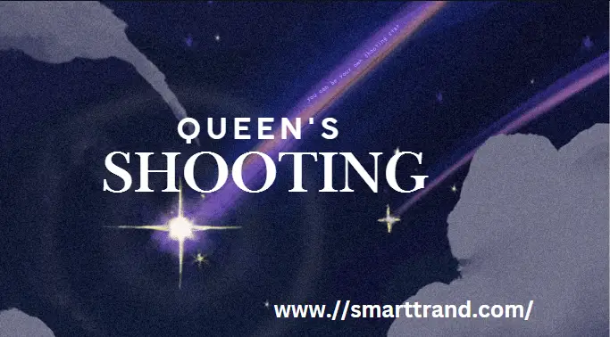 Queen’s Shooting