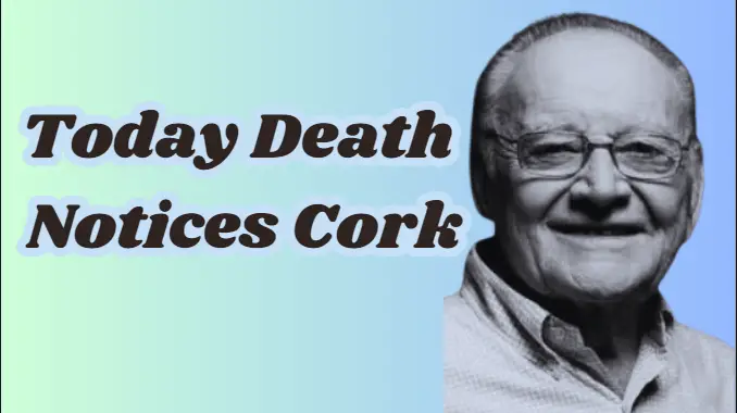 Today Death Notices Cork